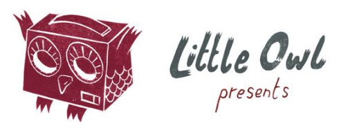 My Little Owl presents